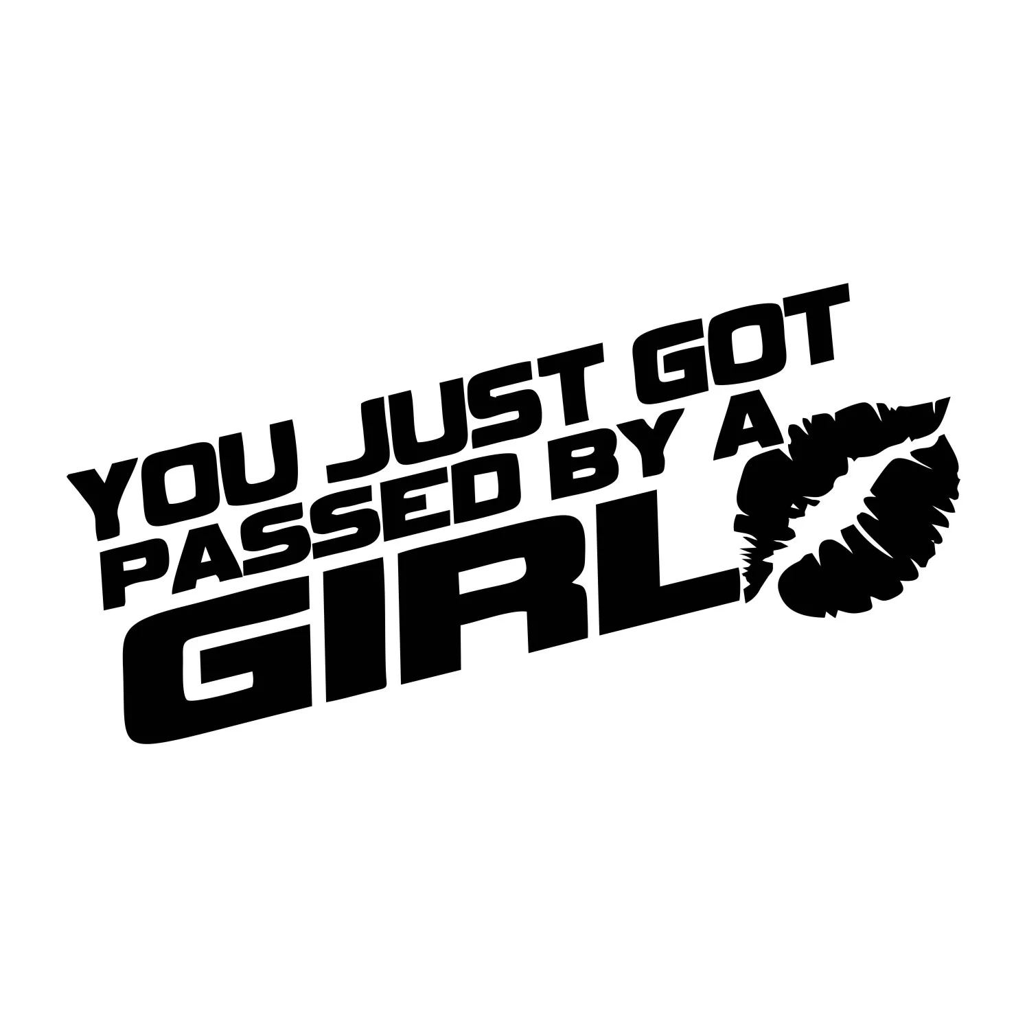 Car Accessories Girl - New Design You've Just Been Passed